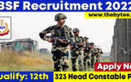 BSF Recruitment 2022 – Apply Online for 323 Head Constable Posts