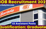 BOB Recruitment 2022 – Apply Online for 53 Assistant Posts