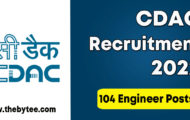 CDAC Recruitment 2022 – Apply Online for 104 Engineer Posts