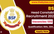 BSF Recruitment 2022 – Apply Online for 1312 Head Constable Posts
