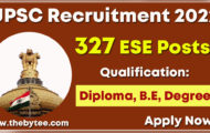 UPSC Recruitment 2022 – Apply Online for 327 ESE Posts
